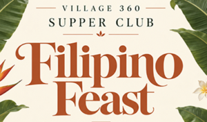 Filipino Feast at Village 360: